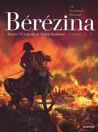 Couverture de Bérézina tome 1 de Rambaud, Richaud et Gil, éditions Dupuis